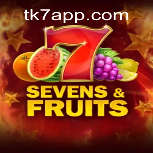 Explore the Exciting World of SevensFruits with tk7 app Oficial - Brazil's Premier Online Casino
